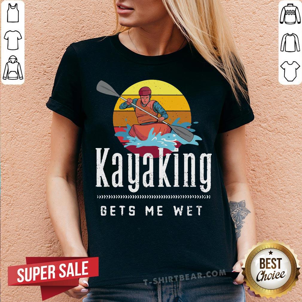 Funny Kayaking Gets Me Wet Vintage Retro Shirt