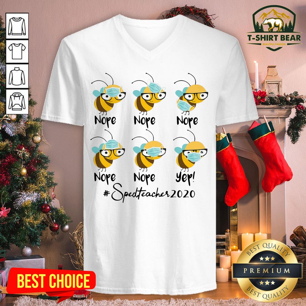Cute Bee Face Mask Nope Nope Yep Sped Teacher 2020 Shirt