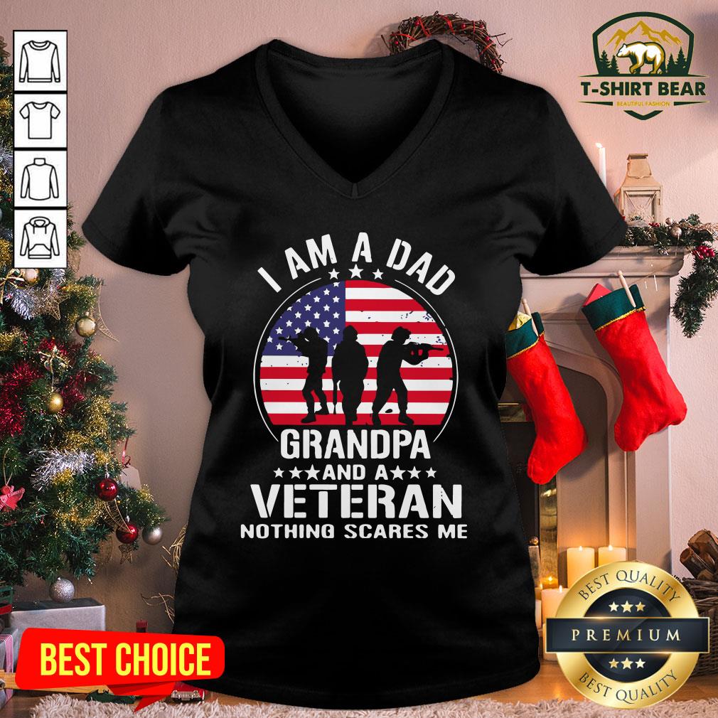 Nice American Flag I Am A Dad Grandpa And A Veteran Nothing Scares Me Shirt