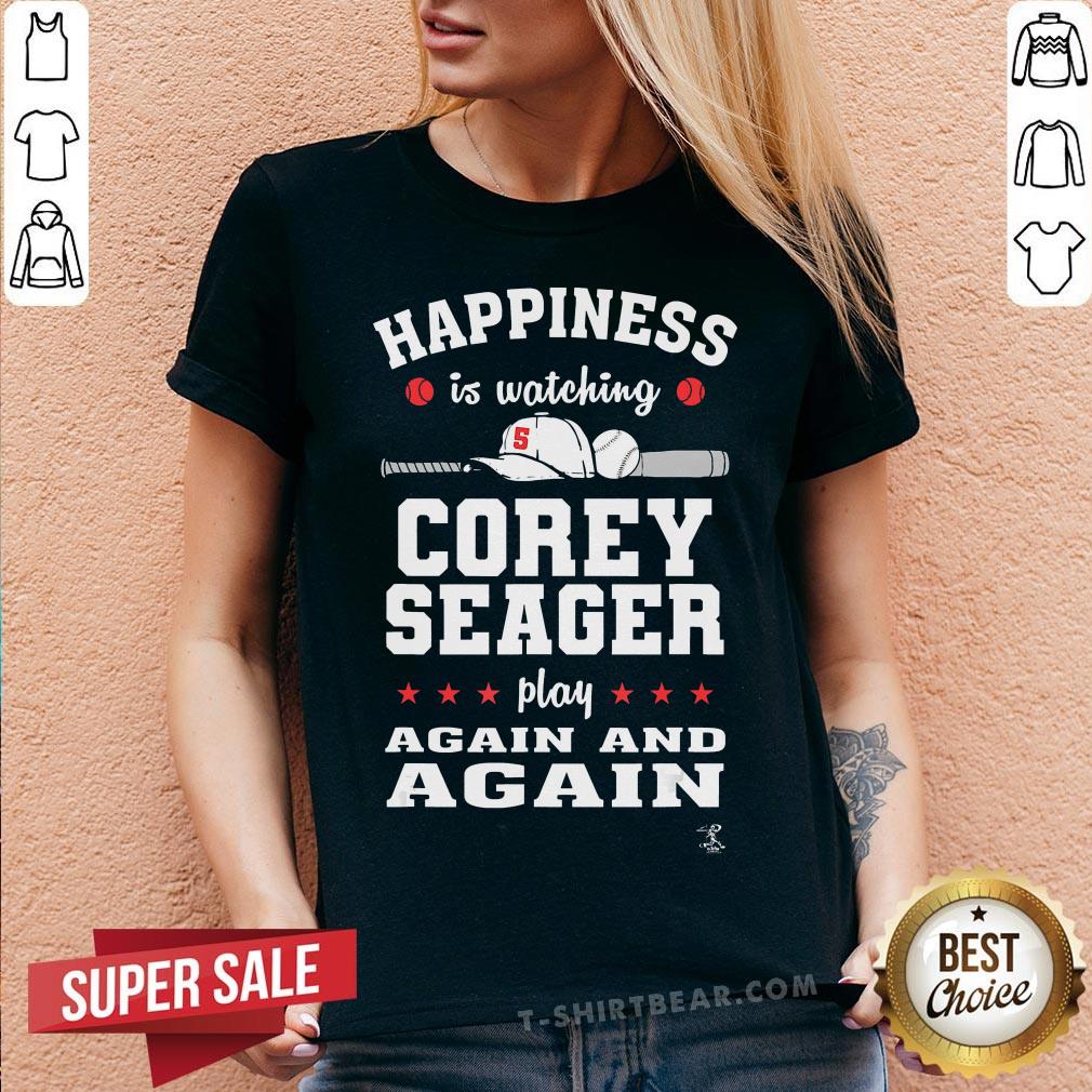 Top Happiness Is Watching Corey Seager Play Again And Again Shirt