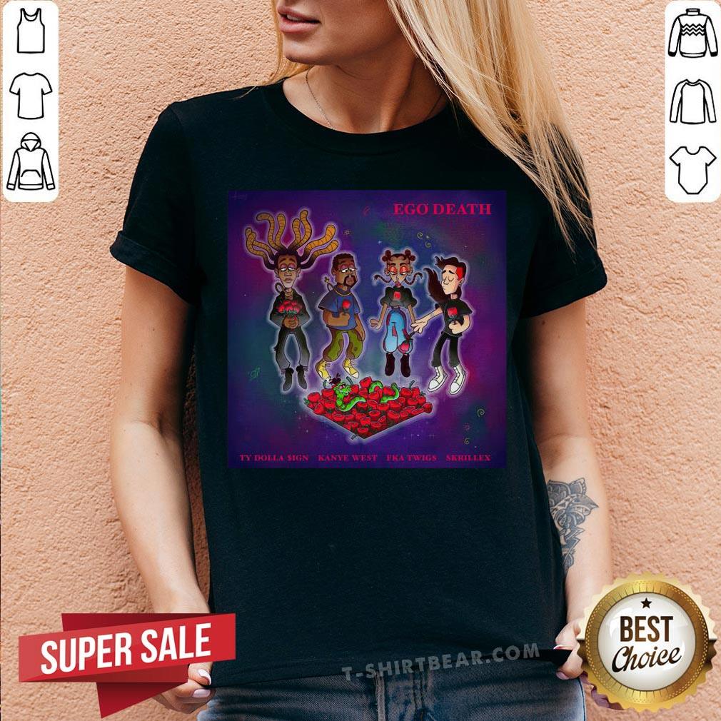 Top Ty Dolla Sign Skrillex Kanye West FKA Twigs Ego Death Shirt