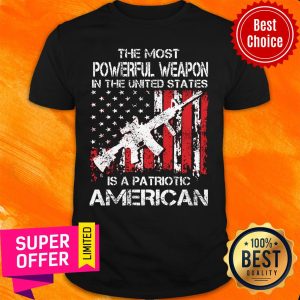 The Most Powerful Weapon Patriotic American Flag Shirt