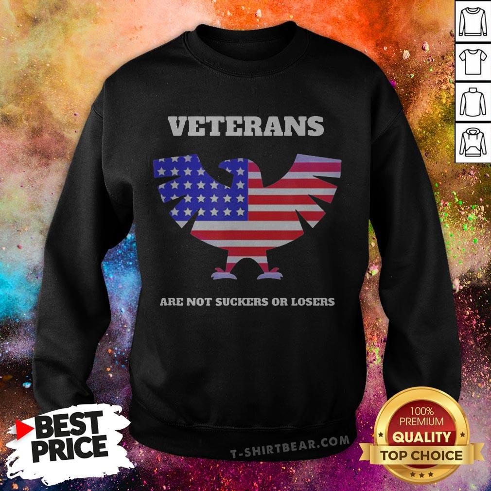 Veterans Are Not Suckers Losers 2020 Shirt
