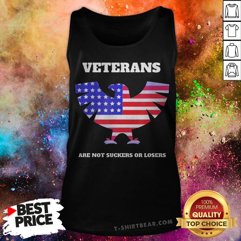 Veterans Are Not Suckers Losers 2020 Shirt