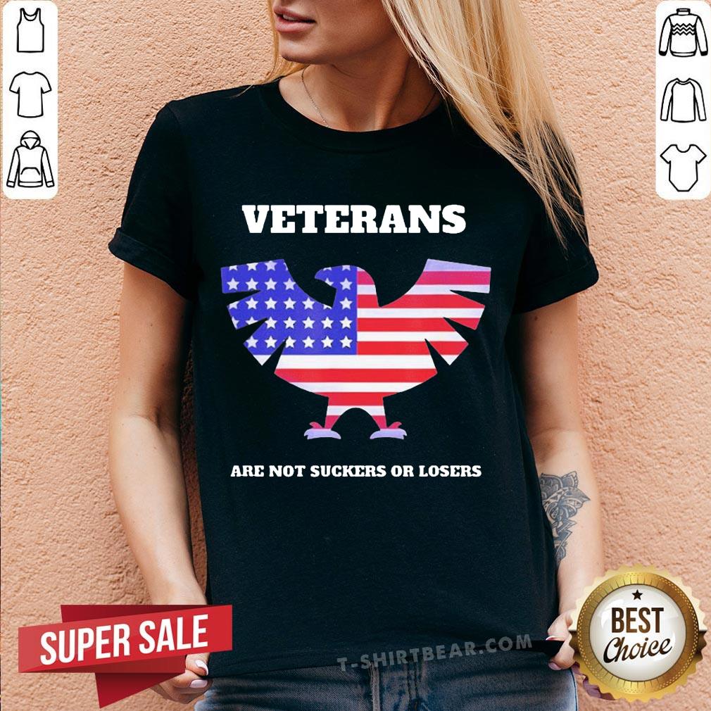 Veterans Are Not Suckers Losers 2020 Shirt