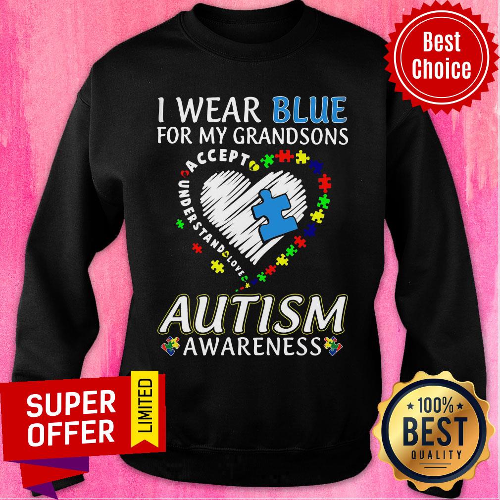 Wear Blue For My Grandsons Accept Love Autism Awareness Shirt
