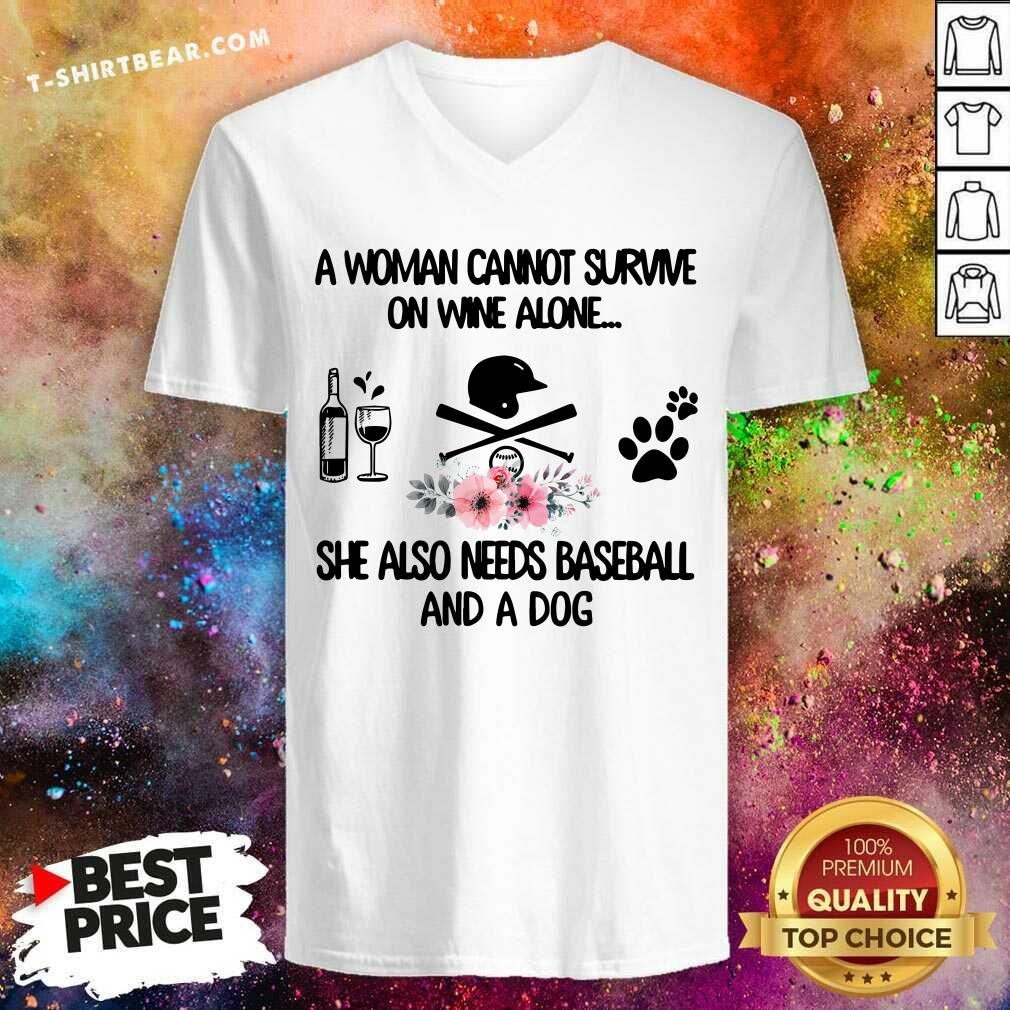 Woman Also Needs Baseball And A Dog Not Wine Shirt