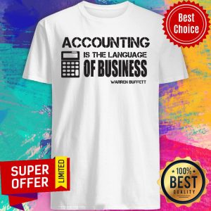 Funny Accounting Is The Language Of Business Warren Buffett Shirt