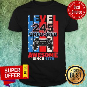 Gamepad Level 245 Unlocked Awesome Since 1776 Video Gamer 4th July USA Flag Shirt