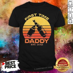 Official First Time Daddy Est 2021 Shirt