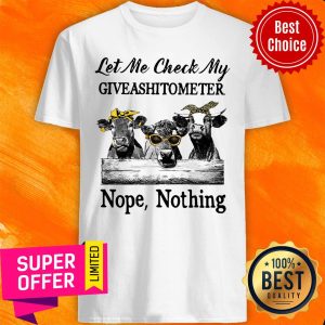 Funny Cow Let Me Check My Giveashitometer Nope Nothing Shirt