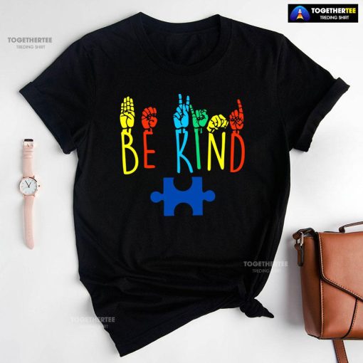 Be Kind Hand Gestures Autism Awareness T-Shirt