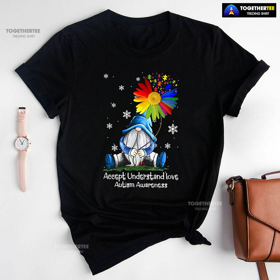 Accept Understand Love Autism Awareness Dwarf Flower T-Shirt Accept Understand Love Autism Awareness Dwarf Flower T-Shirt
