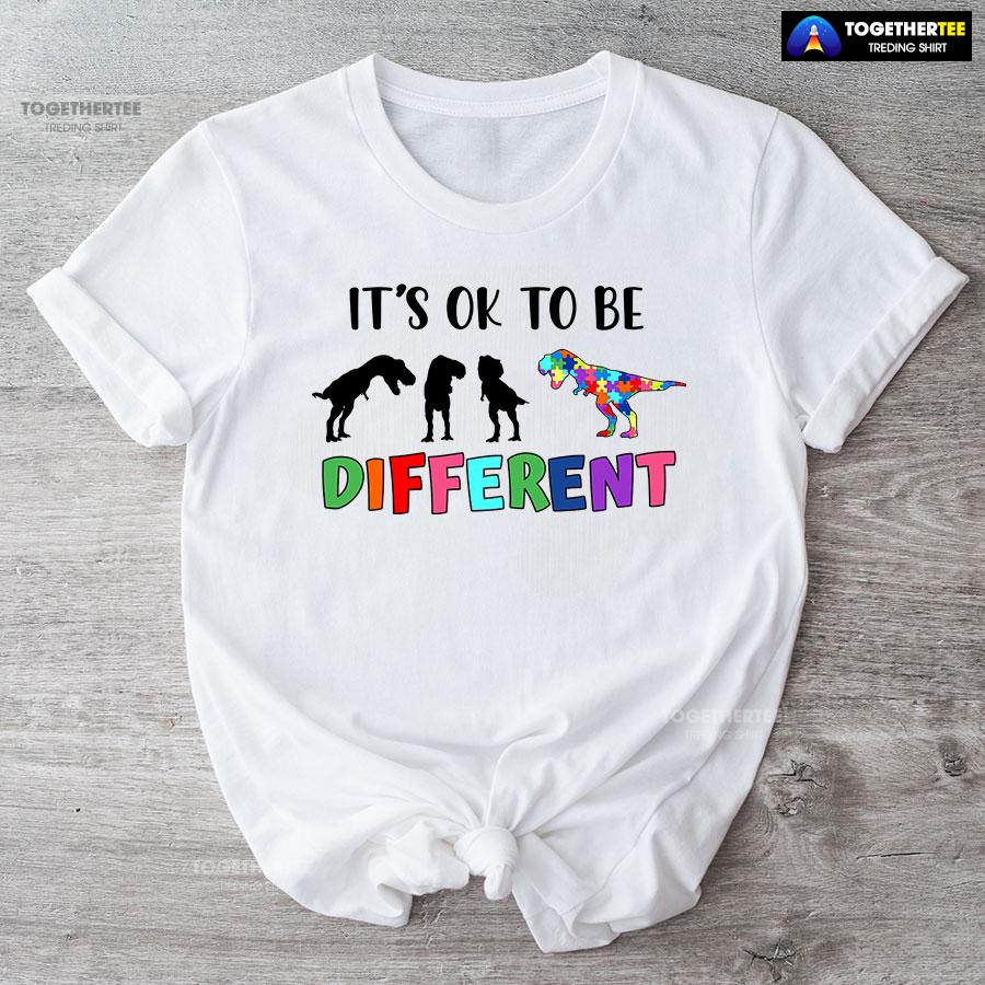 It’s Ok To Be Different Dinosaurs Autism Awareness T-Shirt It’s Ok To Be Different Dinosaurs Autism Awareness T-Shirt