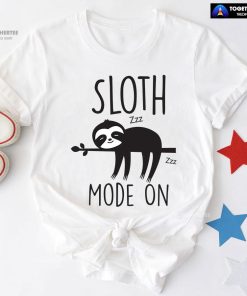 Sloth Mode On T-Shirt - White Tee