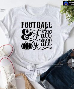 Football & Fall Y'all T-Shirt