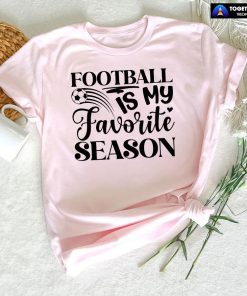 Football Is My Favorite Season T-Shirt
