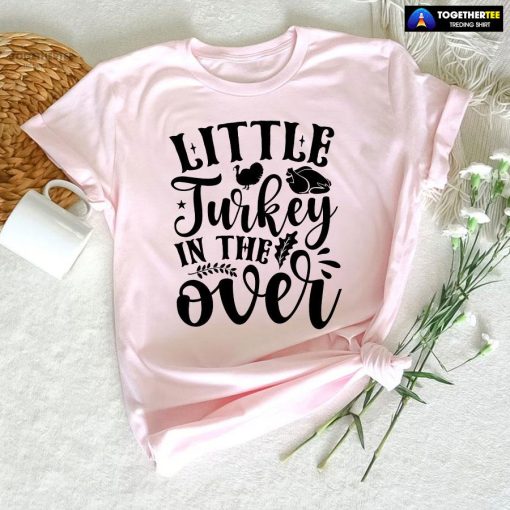 Little Turkey In The Oven T-Shirt