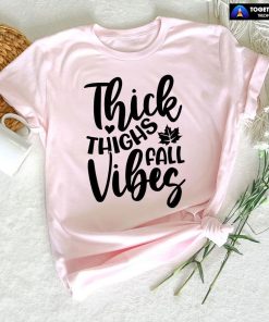Thick Thighs Fall Vibes T-Shirt