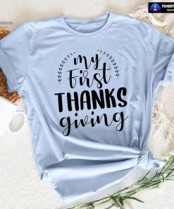 My First Thanksgiving Fall Season T-Shirt