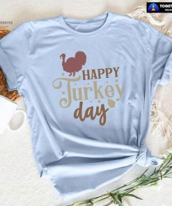 Happy Turkey Day T-Shirt