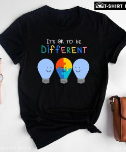 It's Ok To Be Different Light Bulbs Autism Awareness T-Shirt