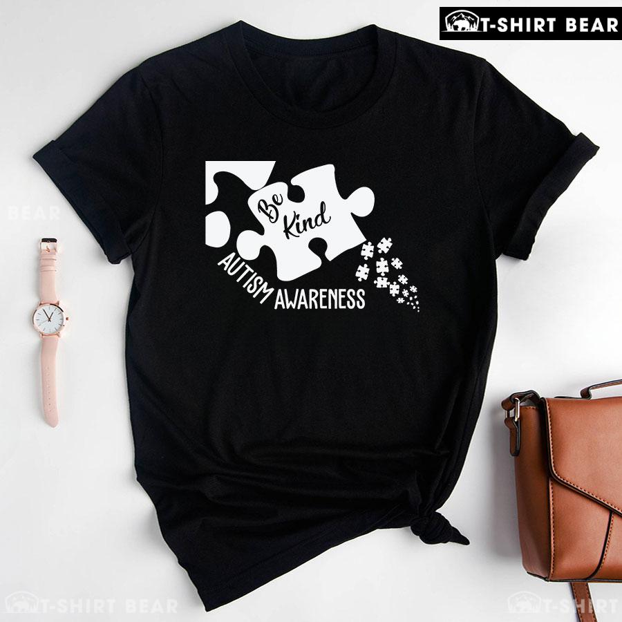 Be Kind Puzzle Pieces Autism Awareness T-Shirt Be Kind Puzzle Pieces Autism Awareness T-Shirt