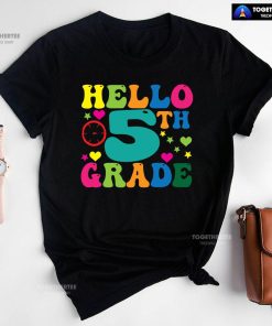 Hello 5th Grade Fifth Grade Student Clock Star Heart Fifth Back To School T-Shirt