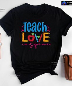 Teach Love Teacher Ruler Crayon Apple Back To School T-Shirt