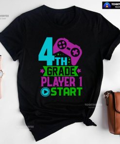 4th Grade Player 1 Start Game Console Student Back To School T-Shirt