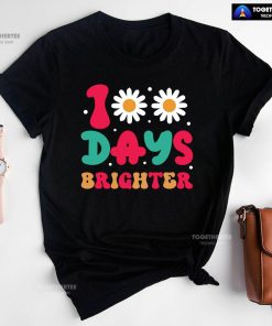100 Days Brighter Daisy Flower Teacher Student Back To School T-Shirt