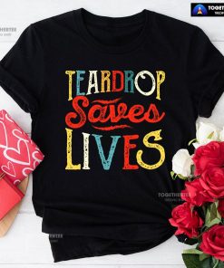 Teardrop Saves Lives Camping T-Shirt