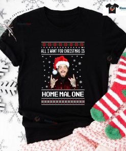 All I Want For Christmas Is Home Malone Post Malone T-Shirt