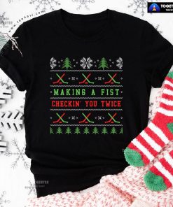 Making A First Checkin' You Twice Ugly Christmas for Hockey Lover T-Shirt