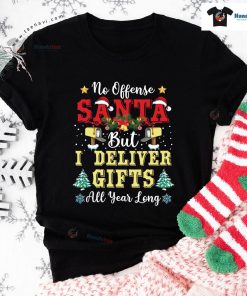 No Offense Santa But I Deliver Gifts All Year Long Postal Worker Christmas T-Shirt