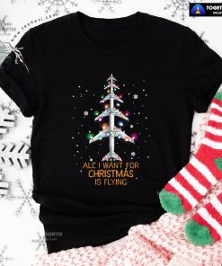 All I Want For Christmas Is Flying Airplane With Fairy Lights T-Shirt