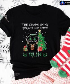 The Chains On My Mood Swing Just Snapped Run Creepy Black Cat Reindeer Merry Christmas T-Shirt