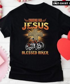 Cruising For Jesus Blessed Biker Motorcycle T-Shirt