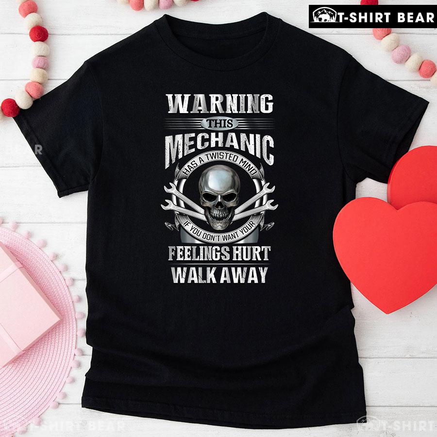 Warning This Mechanic Has A Twisted Mind Skull T-Shirt Warning This Mechanic Has A Twisted Mind Skull T-Shirt