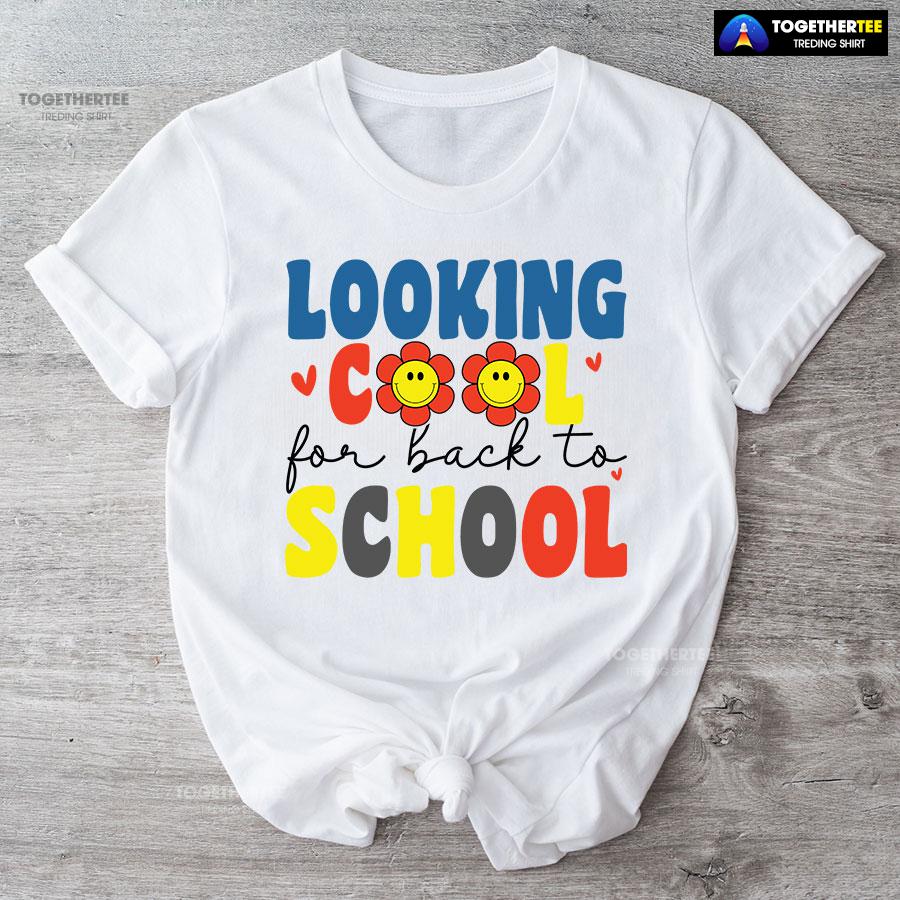 Looking Cool For Back To School Smiling Flower Heart T-Shirt Looking Cool For Back To School Smiling Flower Heart T-Shirt