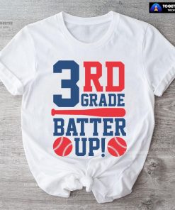 3rd Grade Batter Up Baseball Third Grade Student Back To School T-Shirt