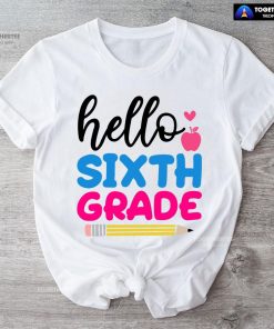 Hello Sixth Grade Apple Pencil Heart Back To School T-Shirt