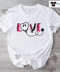 Love Nurse Stethoscope Syringe T-Shirt