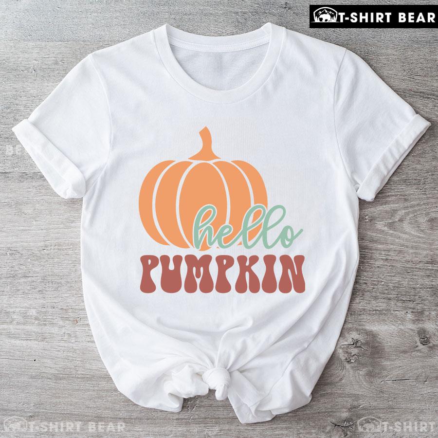 Hello Pumpkin Thanksgiving T-Shirt Hello Pumpkin Thanksgiving T-Shirt