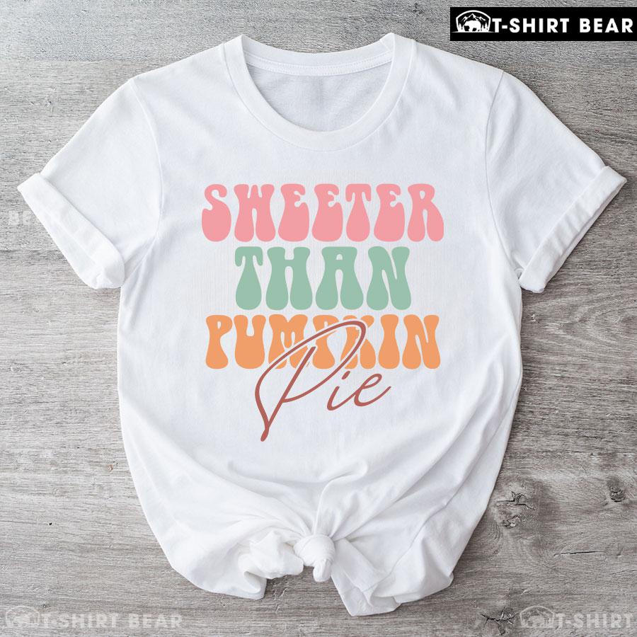 Sheeter Than Pumpkin Pie T-Shirt Sheeter Than Pumpkin Pie T-Shirt