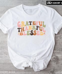 Grateful Thankful Blessed T-Shirt