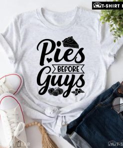 Pies Before Guys T-Shirt