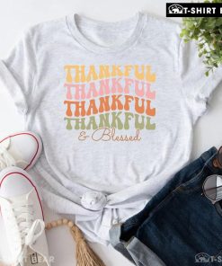 Thankful & Blessed Happy Thanksgiving T-Shirt