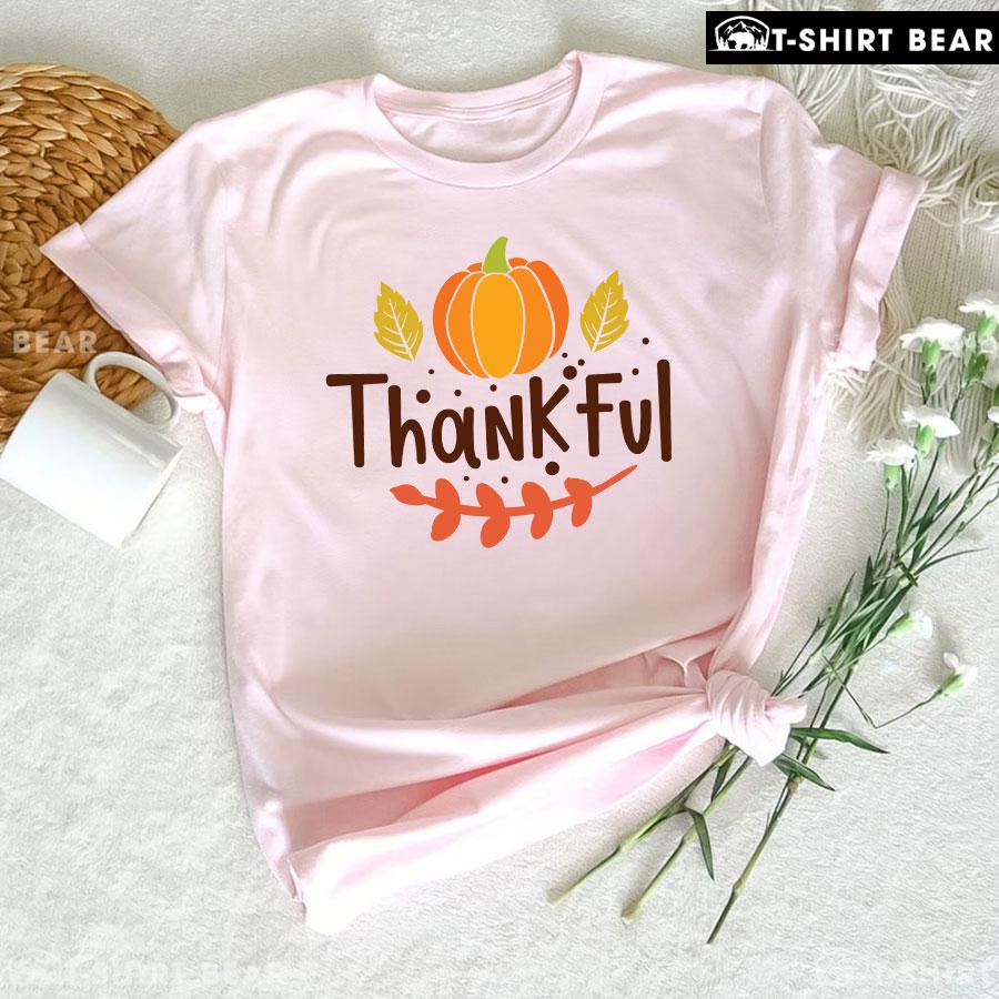 Thankful Pumpkin Happy Thanksgiving T-Shirt Thankful Pumpkin Happy Thanksgiving T-Shirt