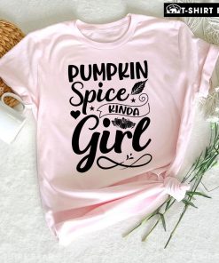 Pumpkin Spice Kinda Girl T-Shirt